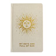Ivory & Gold Gratitude Journal - 120 pages -  My Days are Full of Sun