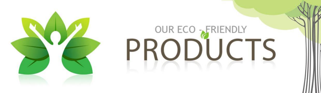 Eco-Friendly Products